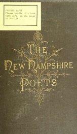 The poets of New Hampshire, being specimen poems of three hundred poets of the Granite State, with biographical notes_cover