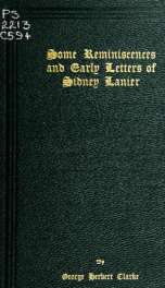 Some reminiscences and early letters of Sidney Lanier_cover