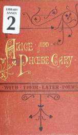 A memorial of Alice and Phoebe Cary : with some of their later poems_cover