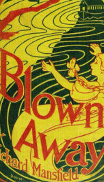 Blown away : a nonsensical narrative without rhyme or reason_cover