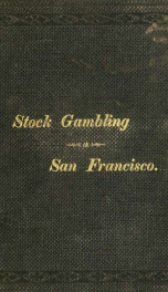 The society in search of truth; or, Stock gambling in San Francisco. A novel_cover