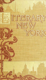 Literary New York : y its landmarks and associations_cover