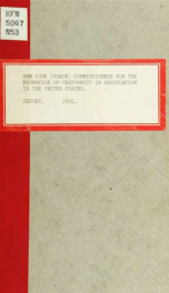 Report of the commissioners for the promotion of uniformity in legislation in the United States, appointed pursuant to chap. 205, laws 1890_cover