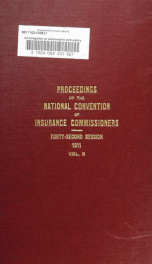 Investigation of settlements with policyholders by companies doing an industrial health and accident business; including a report of the Committee on Industrial Health and Accident Settlements; proceedings of the National Conventionof Insurance commission_cover