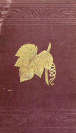The grape culturist. A treatise on the cultivation of the native grape_cover