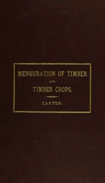 A treatise on the mensuration of timber and timber crops_cover