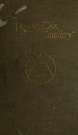 The triangular society. Leaves from the life of a Portland family_cover