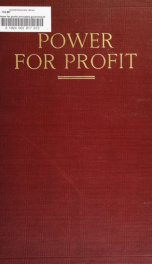 Power for profit; principles governing the use of machinery and labor in modern buildings_cover