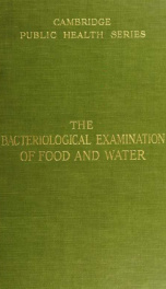 The bacteriological examination of food and water_cover