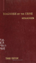 Diagnosis by the urine; or, The practical examination of urine with special reference to diagnosis_cover