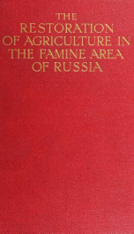 The restoration of agriculture in the famine area of Russia .._cover