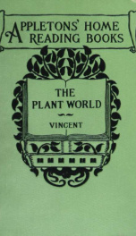 The plant world: its romances and realities. A reading-book of botany;_cover