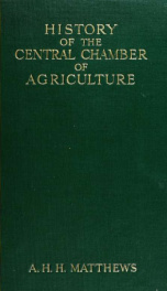 Fifty years of agricultural politics, being the history of the Central chamber of agriculture, 1865-1915_cover