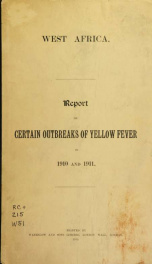 Report on certain outbreaks of yellow fever in 1910 and 1911_cover