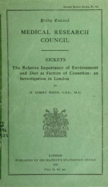 Rickets: the relative importance of environment and diet as factors of causation: an investigation in London_cover