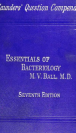 Essentials of bacteriology; being a concise and systematic introduction to the study of bacteria and allied microörganisms_cover