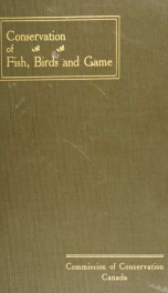 Conservation of fish, birds and game. Proceedings at a meeting of the committee, November 1 and 2, 1915_cover