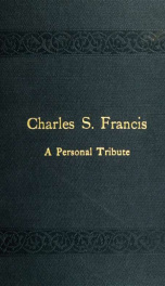 Charles S. Francis, a personal tribute_cover