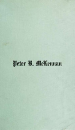 Memorial exercises in honor of Justice Peter B. McLennan : held at the court rooms of the Apppellate Division of the Supreme Court, Fourth department, at Rochester, New York, on the 26th day of May, 1913 : and those held at the court house in Syracuse, Ne_cover