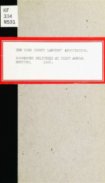 Addresses delivered at first annual meeting, 1908. Also certificate of incorporation and lists of committees_cover