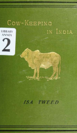 Cow-keeping in India; a simple and practical book on their care and treatment, their various breeds, and the means of rendering them profitable_cover