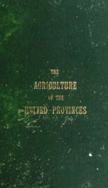 The agriculture of the United Provinces; an introduction for the use of landholders and officials_cover