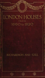 London houses from 1660 to 1820; a consideration of their architecture and detail_cover