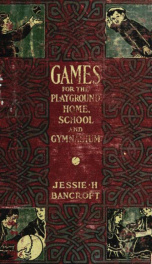 Games for the playground, home, school and gymnasium_cover