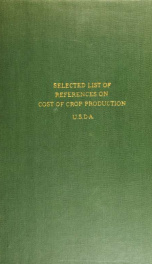 Selected list of references on the cost of ... production [of various farm crops]_cover