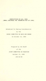 Description of H.R. 5826 (Small Business Tax Incentive Act of 1990) : scheduled for markup consideration by the House Committee on Ways and Means on October 16, 1990 JCX-40-90_cover