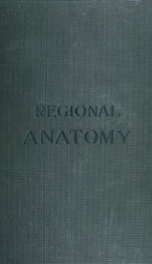 Regional anatomy in its relation to medicine and surgery_cover