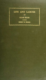 The life and labors of Elias Hicks;_cover