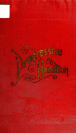 Progressive Hamilton. A description of the village of Hamilton, New York; its scenery, material development, institutions of learning, and business enterprises_cover