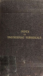 Galloupe's general index to engineering periodicals ... Comprising engineering; railroads; science; manufactures and trade_cover