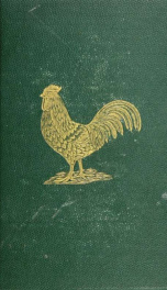 The practical poultry keeper : a complete and standard guide to the management of poultry, whether for domestic use, the markets, or exhibition_cover