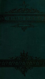 The life and writings of Charles Dickens_cover