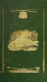 The American angler's guide; or, Complete fisher's manual, for the United States: Containing the opinions and practices of experienced anglers of both hemispheres; with the various modes adopted in ocean, river, lake, and pond fishing_cover