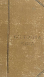 A popular California flora : or, manual of botany for beginners ... : to which is added an Analytical key to west coast botany ..._cover