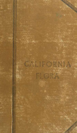 A popular California flora : or, Manual of botany for beginners, with illustrated introductory lessons, especially adapted to the Pacific coast; to which is added an Analytical key to west coast botany_cover