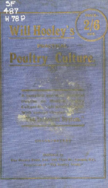 Practical poultry culture, a complete and most practical treatise on modern poultry from all points of view, dealing with housing, feeding, appliances, incubation, rearing, fattening, crossing, marketing, ducks, geese, turkeys, diseases, etc., etc., with _cover