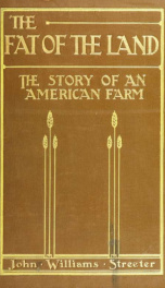 The fat of the land; the story of an American farm_cover