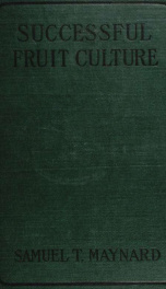 Successful fruit culture; a practical guide to the cultivation and propagation of fruits_cover