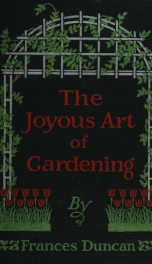 The joyous art of gardening; a book of first aid to the amateur_cover