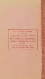 Dahlias and their cultivation. A practical treatise on the history, culture and propagation of the show, fancy, cactus, pompon, and single dahlias for exhibition and garden decoration .._cover