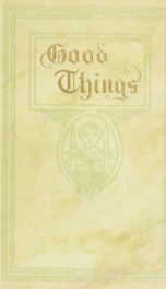 Good things; ethical recipes for feast days and other days, with graces for all the days_cover