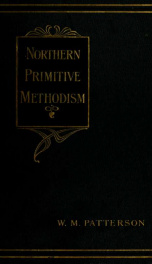 Northern Primitive Methodism : a record of the rise and progress of the circuits in the old Sunderland district_cover