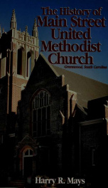 The history of Main Street United Methodist Church, Greenwood, South Carolina_cover