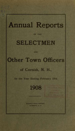 Annual report, Cornish, New Hampshire 1908_cover