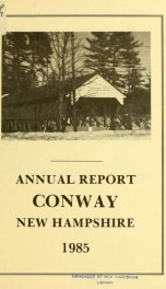 Conway, New Hampshire annual report 1985_cover