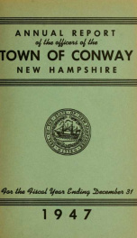 Conway, New Hampshire annual report 1947_cover